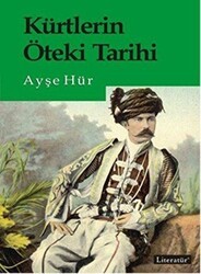 Kürtlerin Öteki Tarihi - Literatür Yayıncılık