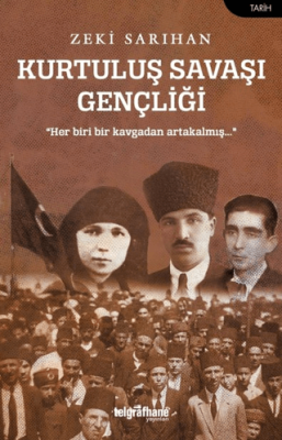 Kurtuluş Savaşı Gençliği - 1