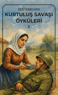 Kurtuluş Savaşı Öyküleri – 2 - 1