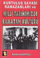 Kurtuluş Savaşı Ramazanları ve Milli Tarihimizde Ramazan Kültürü - Toker Yayınları