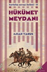 Kurtuluş Savaşı Üçlüsü 2 - Hükümet Meydanı - h2o Kitap