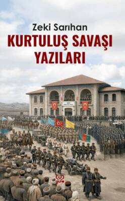 Kurtuluş Savaşı Yazıları - 1