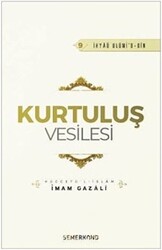 Kurtuluş Vesilesi - İhyaü Ulumi`d-din - Semerkand Yayınları