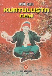 Kurtuluşta Cem - Can Yayınları (Ali Adil Atalay)