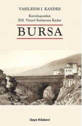 Kuruluşundan 19. Yüzyıl Sonlarına Kadar Bursa - 1