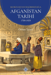 Kuruluşundan Bağımsızlığa Afganistan Tarihi 1709-1929 - Türk Tarih Kurumu Yayınları
