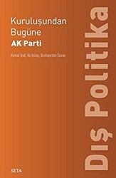 Kuruluşundan Bugüne AK Parti Dış Politika - Seta Yayınları