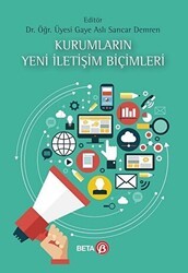 Kurumların Yeni İletişim Biçimleri - Beta Yayınevi
