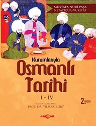 Kurumlarıyla Osmanlı Tarihi 1-4 Netayicü`l - Vuku`at - Akçağ Yayınları