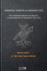 Kurumsal Genetik ve Zamansız Güç - Artikel Akademi