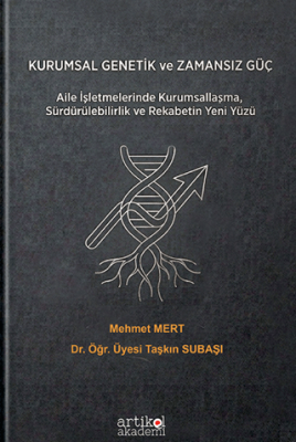 Kurumsal Genetik ve Zamansız Güç - 1