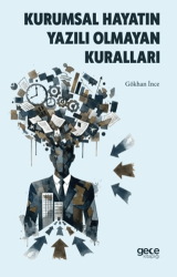 Kurumsal Hayatın Yazılı Olmayan Kuralları - Gece Kitaplığı