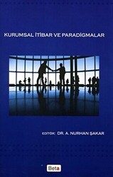 Kurumsal İtibar ve Paradigmalar - Beta Yayınevi