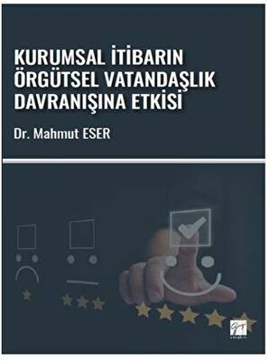 Kurumsal İtibarın Örgütsel Vatandaşlık Davranışına Etkisi - 1