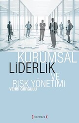 Kurumsal Liderlik ve Risk Yönetimi - Kırmızı Yayınları