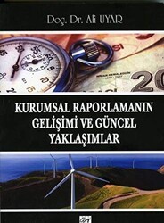Kurumsal Raporlamanın Gelişimi ve Güncel Yaklaşımlar - Gazi Kitabevi