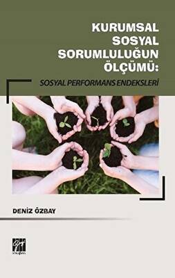 Kurumsal Sosyal Sorumluluğun Ölçümü: Sosyal Performans Endeksleri - 1