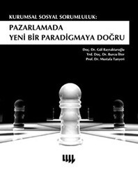 Kurumsal Sosyal Sorumluluk: Pazarlamada Yeni Bir Paradigmaya Doğru - Literatür Yayıncılık