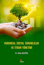 Kurumsal Sosyal Sorumluluk Ve İtibar Yönetimi - Kriter Yayınları