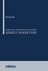 Kurumsal Yönetim Bağlamında Şirket Sekreteri - On İki Levha Yayınları