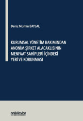 Kurumsal Yönetim Bakımından Anonim Şirket Alacaklısının Menfaat Sahipleri İçindeki Yeri ve Korunması - On İki Levha Yayınları