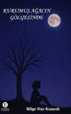 Kurumuş Ağacın Gölgesinde - 1