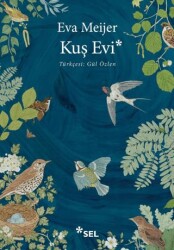 Kuş Evi - Sel Yayıncılık