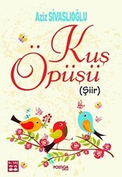 Kuş Öpüşü Şiir - Postiga Yayınları