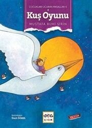 Kuş Oyunu - Çocukları Uçuran Masallar 5 - Nar Çocuk