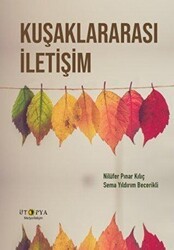 Kuşaklararası İletişim - Ütopya Yayınevi