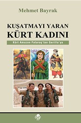 Kuşatmayı Yaran Kürt Kadını - Öz-Ge Yayınları