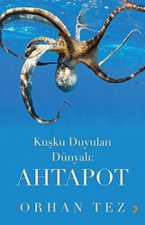 Kuşku Duyulan Dünyalı: Ahtapot - Cinius Yayınları