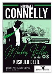 Kuşkulu Delil – Mickey Haller Serisi 3 - Ayrıksı Kitap