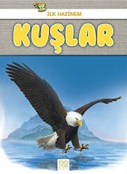 Kuşlar - İlk Hazinem - 1001 Çiçek Kitaplar