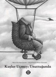 Kuşlar Uçmayı Unuttuğunda - Bulutsu Yayınları