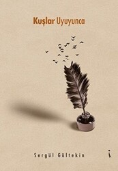 Kuşlar Uyuyunca - İkinci Adam Yayınları