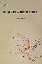 Kuşlarla Bir Hatıra - Uzam Yayınları