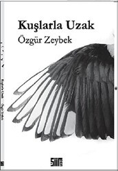 Kuşlarla Uzak - Şiirden Yayıncılık