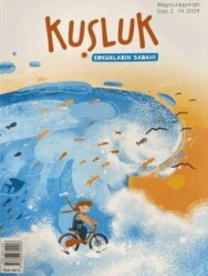 Kuşluk Dergisi Sayı: 2 Mayıs - Haziran 2024 - Kuşluk Dergisi
