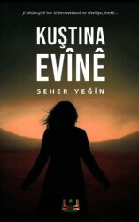 Kuştina Evine - Sidar Yayınları
