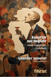 Kusurlar Suç Değildir Ahlaki Özgürlüğün Müdafaası - Fihrist Kitap