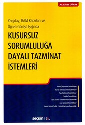 Kusursuz Sorumluluğa Dayalı Tazminat İstemleri - Seçkin Yayıncılık