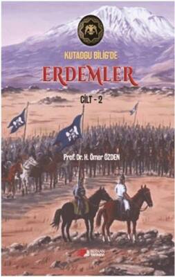 Kutadgu Bilig`de Erdemler Cilt 2 - 1