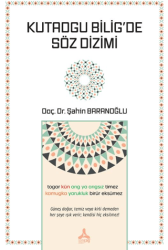 Kutadgu Bilig’de Söz Dizimi - Sonçağ Yayınları