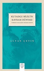 Kutadgu Bilig’in Kavram Dünyası - 1