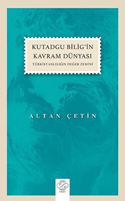 Kutadgu Bilig’in Kavram Dünyası - 1