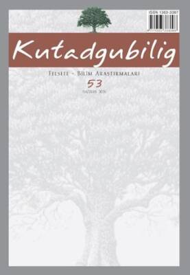 Kutadgubilig: Felsefe-Bilim Araştırmaları Dergisi Sayı: 53 Haziran 2026 - 1