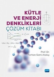 Kütle ve Enerji Denklikleri Çözüm Kitabı - Nobel Akademik Yayıncılık