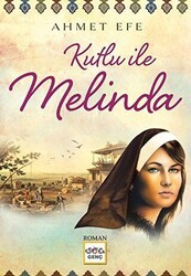 Kutlu ile Melinda - Nar Yayınları