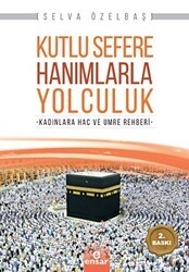 Kutlu Sefere Hanımlarla Yolculuk - Ensar Neşriyat